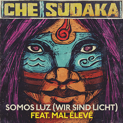 [CHE SUDAKA] Publica el videoclip “Somos luz (Wir sind Licht)” feat. Mal Élevé, su último single
