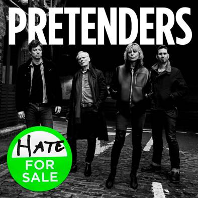 PRETENDERS anuncian nuevo álbum ‘HATE FOR SALE’. Primer single “THE BUZZ”