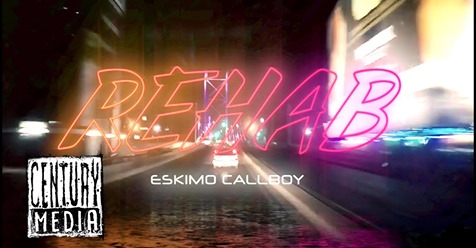 ESKIMO CALLBOY presentan nuevo videoclip del tema  “Rehab”