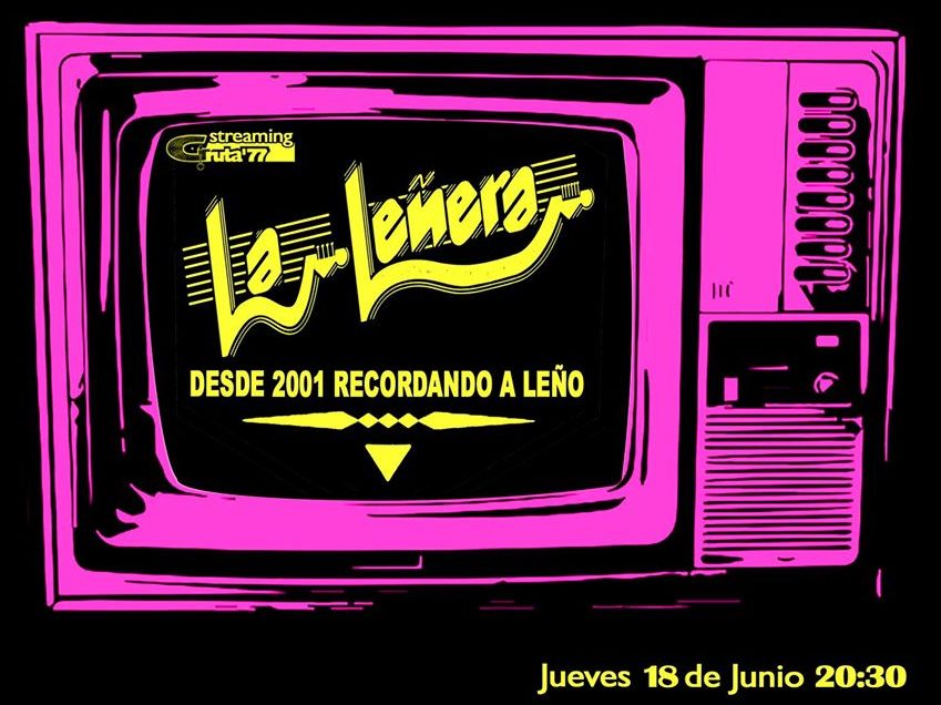 GRUTA 77: Presenta en directo a La Leñera (Tributo a Leño)