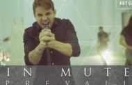 [In Mute]:Nuevo single “Prevail” y nueva formación