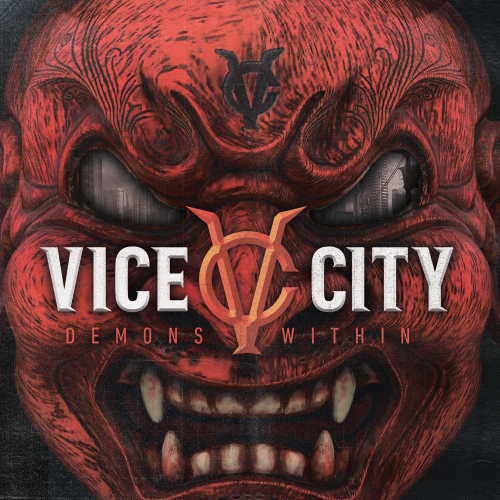 Vice City: Álbum de debut “Demons Within” en 2021