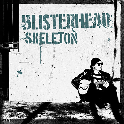 BLISTERHEAD estrena el single y videoclip ‘Skeleton’