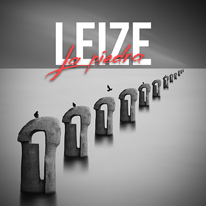 LEIZE: Estrena “La Piedra”, nuevo single de adelanto de su próximo álbum