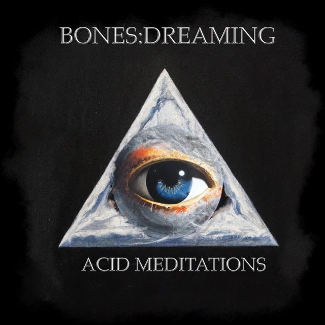 El proyecto alemán Bones: Dreaming lanza nuevo álbum “Acid Meditations”