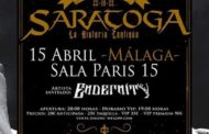 10 días para el concierto de Saratoga en Málaga acompañados de Endernity